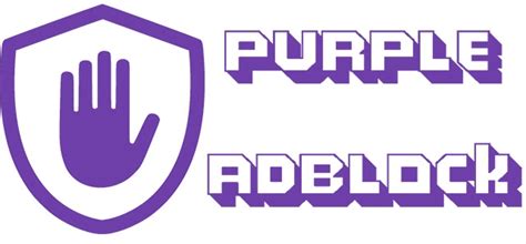 Tired of Ads on Twitch Block all ads and watch videos without interruptions. . Purple adblock for twitch